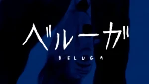 Anime: Beluga