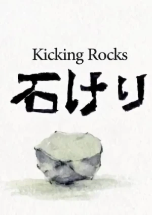 Anime: Kicking Rocks