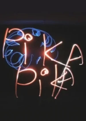 Anime: PiKA PiKA (2007)