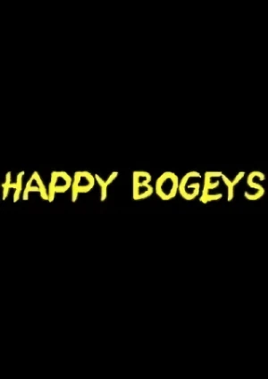 Anime: Happy Bogeys