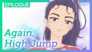 Anime: A Day Before Us Zero Epilogue: Again, High Jump