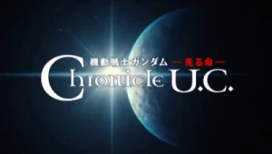 Anime: Kidou Senshi Gundam: Hikaru Inochi Chronicle U.C.
