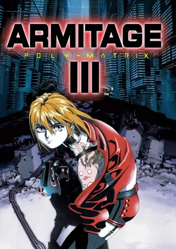 Anime: Armitage III: Poly-Matrix