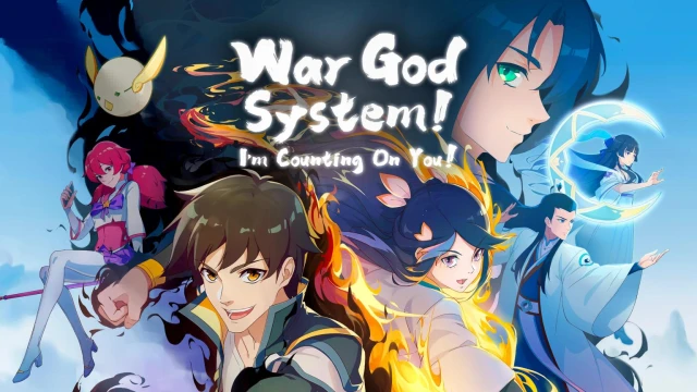 Streams: War God System! I’m Counting On You!