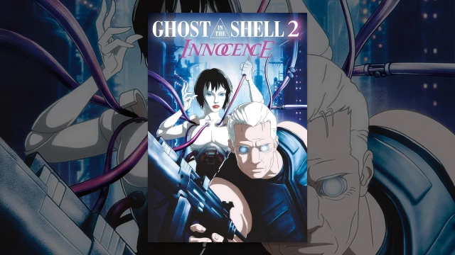 Streams: Ghost in the Shell 2: Innocence