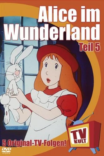 Alice im Wunderland - Vol. 05/10