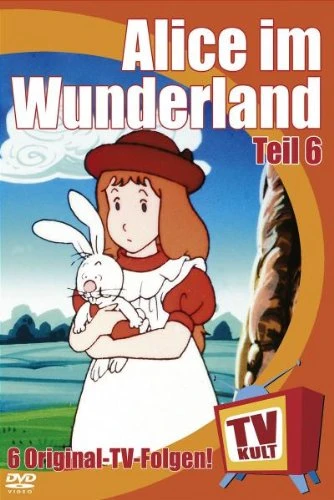 Alice im Wunderland - Vol. 06/10