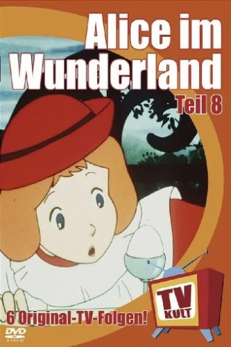 Alice im Wunderland - Vol. 08/10