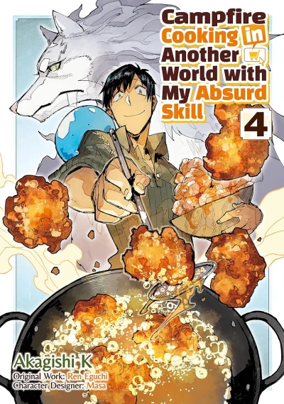 Campfire Cooking in Another World with My Absurd Skill - Vol. 04 [eBook]