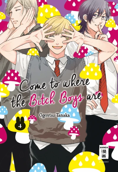 Come to Where the Bitch Boys Are - Bd. 04: Special Edition
