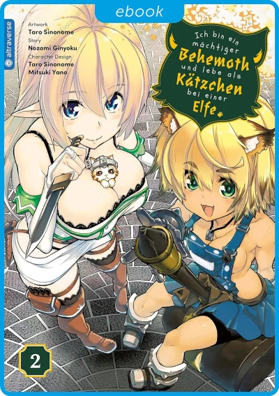 Ich bin ein mächtiger Behemoth und lebe als Kätzchen bei einer Elfe - Bd. 02 [eBook]