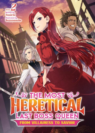 The Most Heretical Last Boss Queen: From Villainess to Savior - Vol. 02
