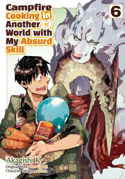 Campfire Cooking in Another World with My Absurd Skill - Vol. 06 [eBook]