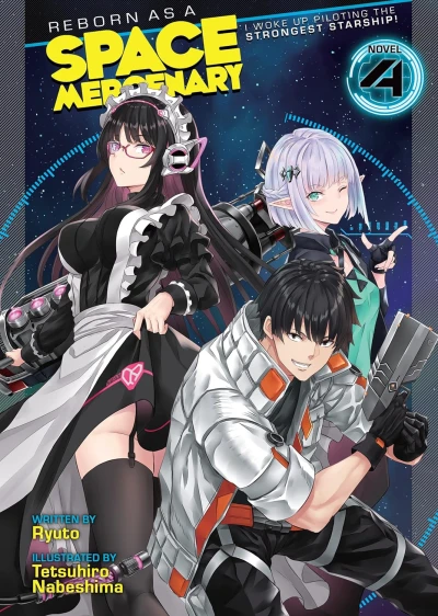 Reborn as a Space Mercenary: I Woke Up Piloting the Strongest Starship! - Vol. 04 [eBook]