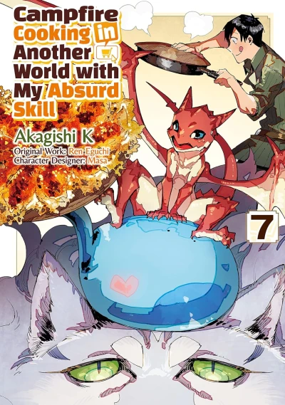 Campfire Cooking in Another World with My Absurd Skill - Vol. 07 [eBook]