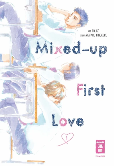 Mixed-Up First Love - Bd. 01