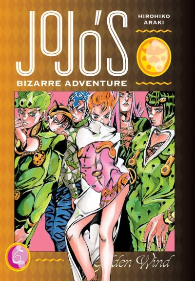 JoJo’s Bizarre Adventure Part 5: Golden Wind - Vol. 06