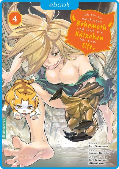 Ich bin ein mächtiger Behemoth und lebe als Kätzchen bei einer Elfe - Bd. 04 [eBook]