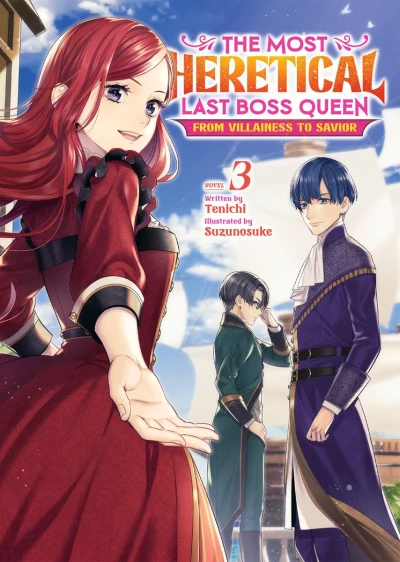 The Most Heretical Last Boss Queen: From Villainess to Savior - Vol. 03