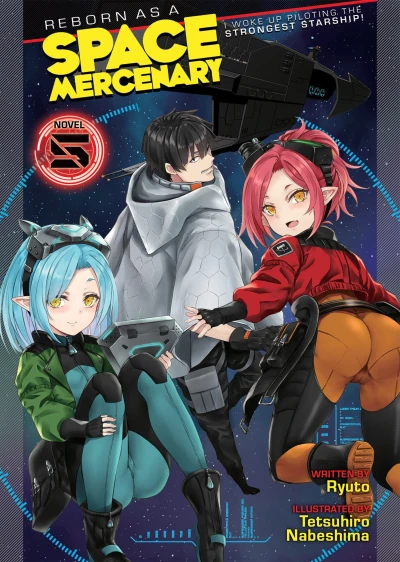 Reborn as a Space Mercenary: I Woke Up Piloting the Strongest Starship! - Vol. 05 [eBook]