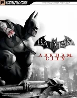 Batman: Arkham City - Lösungsbuch