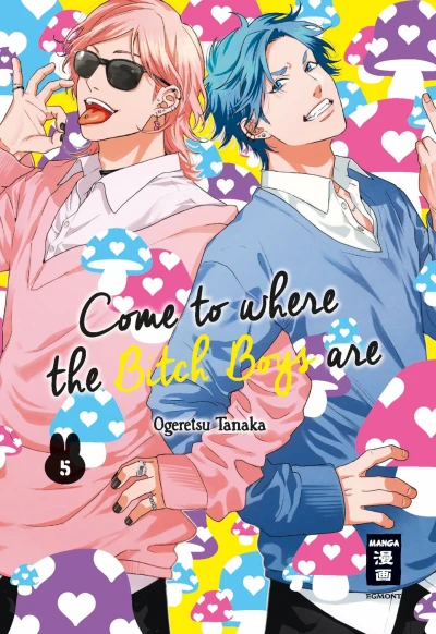 Come to Where the Bitch Boys Are - Bd. 05