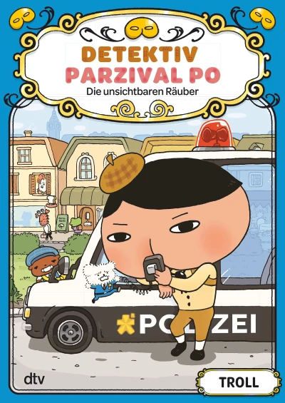 Detektiv Parzival Po - Bd. 03: Die unsichtbaren Räuber