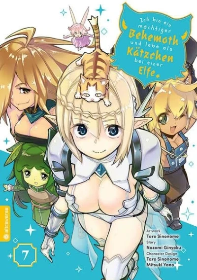 Ich bin ein mächtiger Behemoth und lebe als Kätzchen bei einer Elfe - Bd. 07