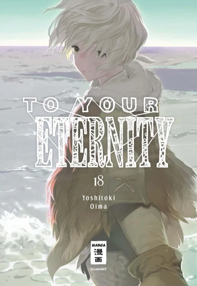 To Your Eternity - Bd. 18