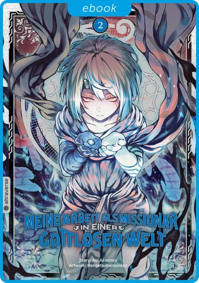 Meine Arbeit als Missionar in einer gottlosen Welt - Bd. 02 [eBook]