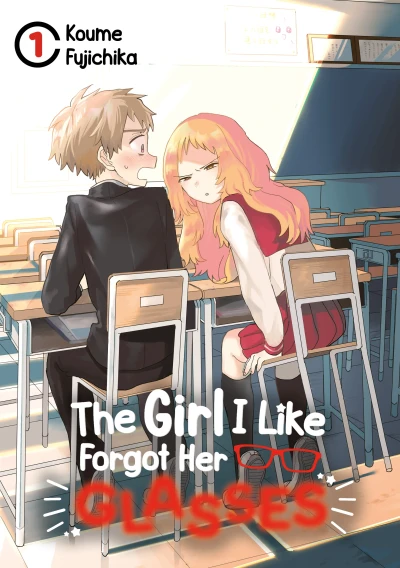 The Girl I Like Forgot Her Glasses - Bd. 01