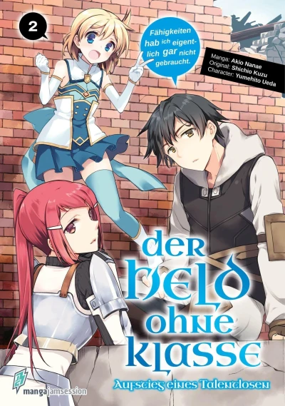 Der Held ohne Klasse: Aufstieg eines Talentlosen - Bd. 02 [eBook]