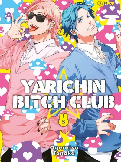 Yarichin Bitch Club - Vol. 05