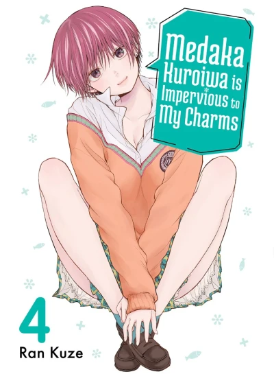 Medaka Kuroiwa Is Impervious to My Charms - Vol. 04