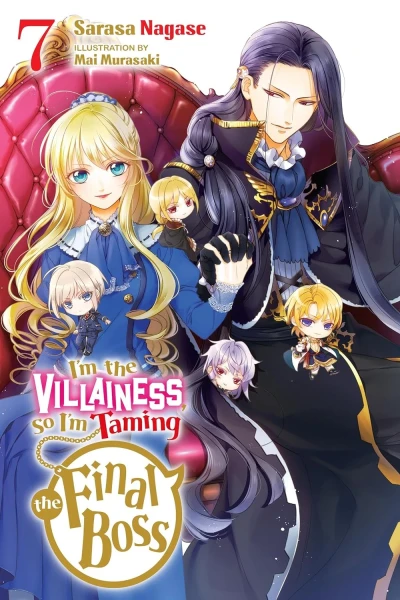 I’m the Villainess, So I’m Taming the Final Boss - Vol. 07 [eBook]