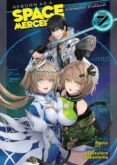 Reborn as a Space Mercenary: I Woke Up Piloting the Strongest Starship! - Vol. 07 [eBook]