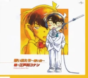 Detective Conan - Theme Songs: "Omoide-tachi" / "Boku Ga Iru"