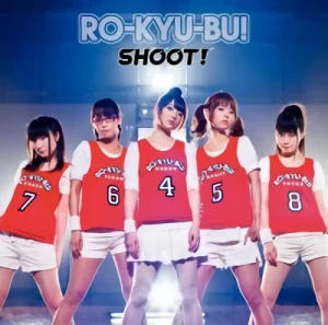 Rou Kyuu Bu! - OP: "Shoot!" [Ltd. Edition]