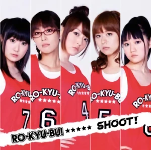 Rou Kyuu Bu! - OP: "Shoot!"