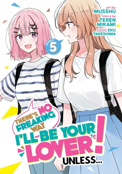 There’s No Freaking Way I’ll Be Your Lover! Unless... - Vol. 05