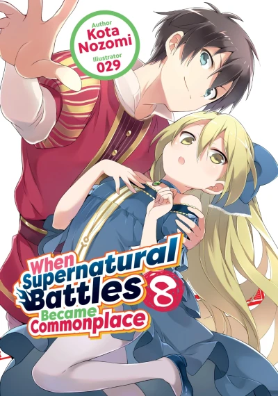 When Supernatural Battles Became Commonplace - Vol. 08 [eBook]
