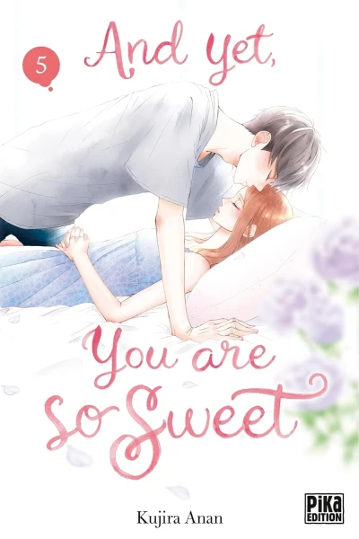And Yet, You Are So Sweet - T. 05