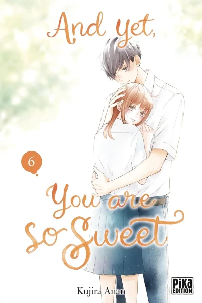 And Yet, You Are So Sweet - T. 06