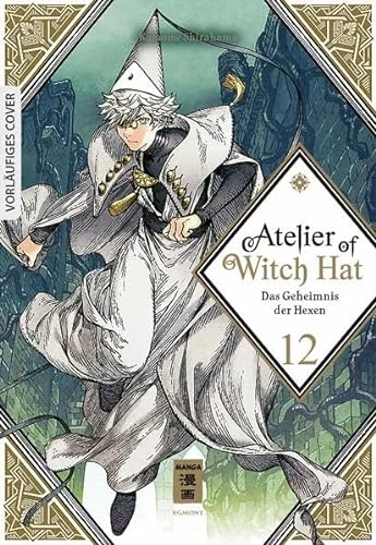 Atelier of Witch Hat: Das Geheimnis der Hexen - Bd. 12