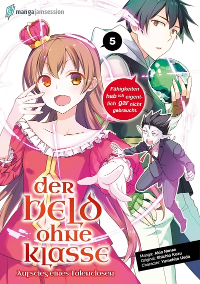 Der Held ohne Klasse: Aufstieg eines Talentlosen - Bd. 05