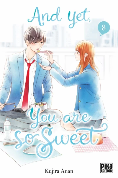 And Yet, You Are So Sweet - T. 08