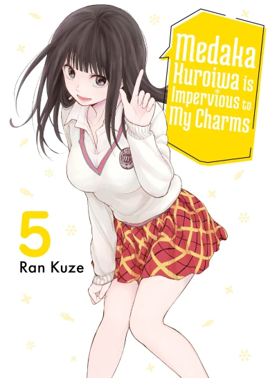 Medaka Kuroiwa Is Impervious to My Charms - Vol. 05