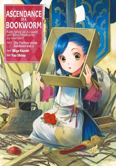 Ascendance of a Bookworm: Kein Weg ist zu weit, um Bibliothekarin zu werden - Teil I: Die Tochter eines Soldaten - Bd. 02 [eBook]