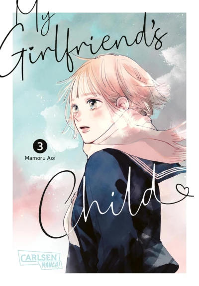 My Girlfriend’s Child - Bd. 03