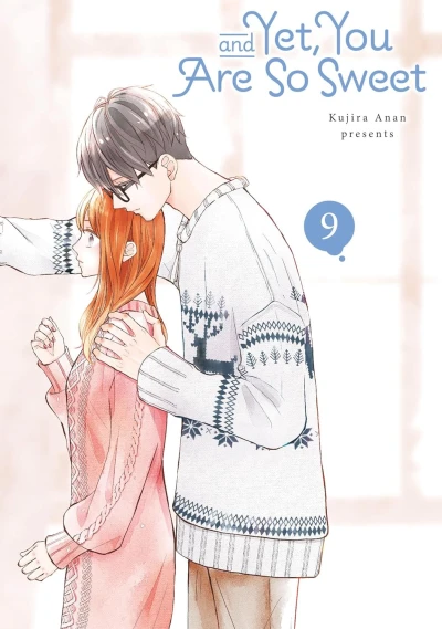 And Yet, You Are So Sweet - Vol. 09 [eBook]